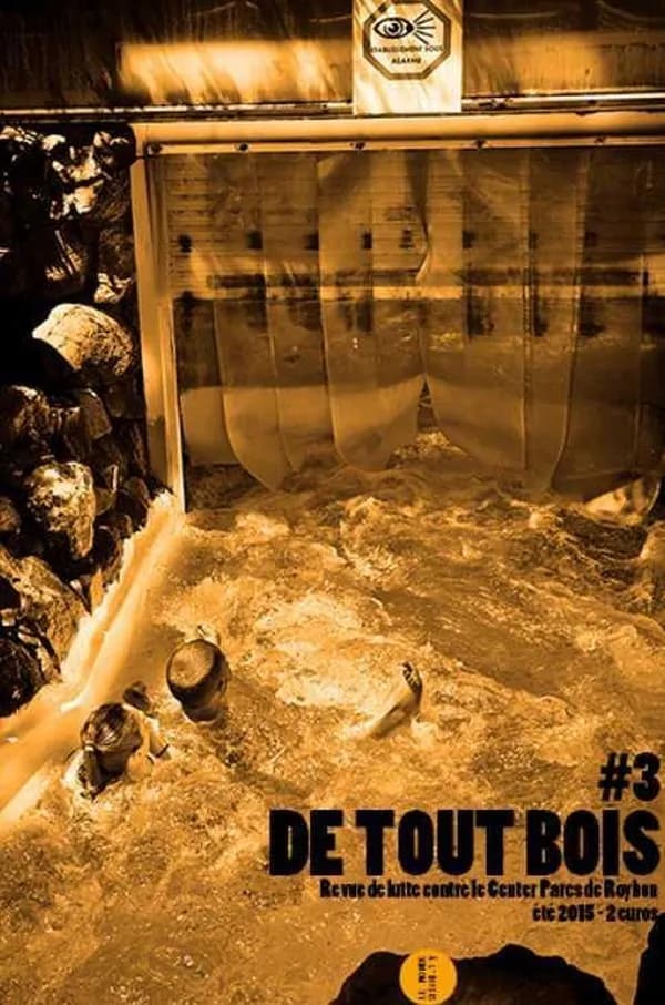 De tout bois ; revue de lutte contre le Center Parcs de Roybon n.3
