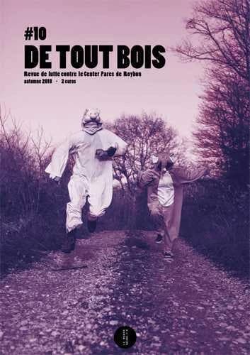 De tout bois ; revue de lutte contre le Center Parcs de Roybon n.10