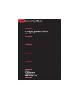 Le regroupement familial (4e éd. actualisée)