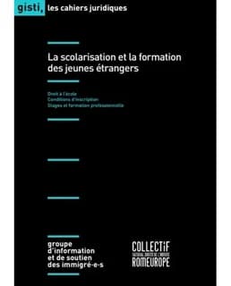 La scolarisation et la formation des jeunes étrangers : droit à l'école, conditions d'inscription, stages et formation professionnelle