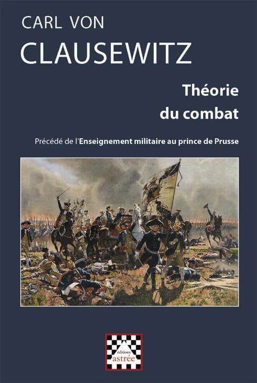 Théorie du combat ; précédé de Enseignement militaire au prince de Prusse
