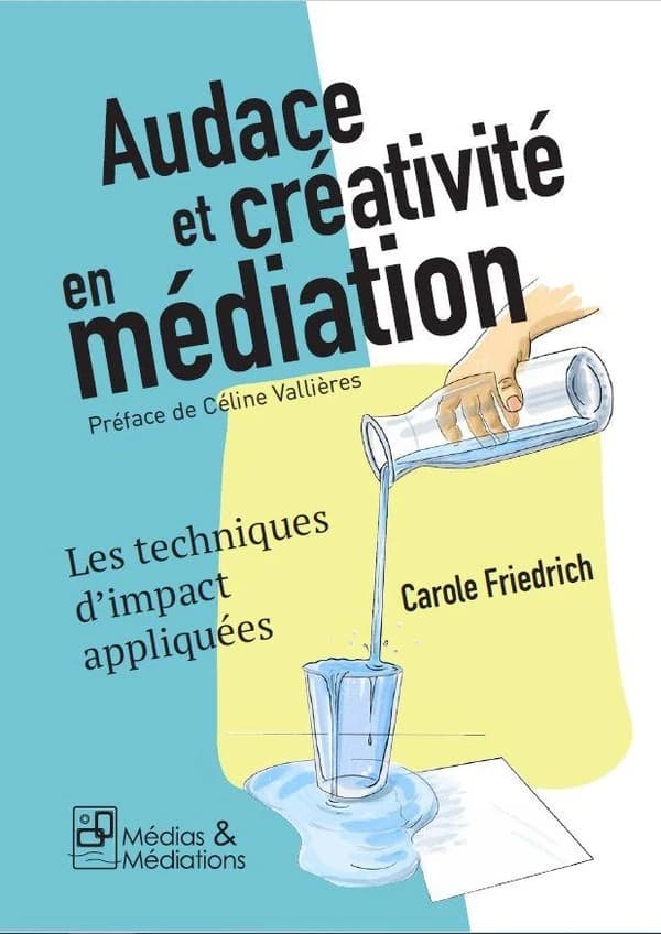 Audace et créativité en médiation