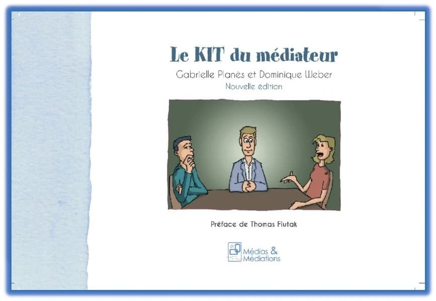 Le kit du médiateur 3e édition : Le kit du médiateur