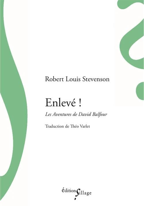 Enlevé ! : les aventures de David Balfour