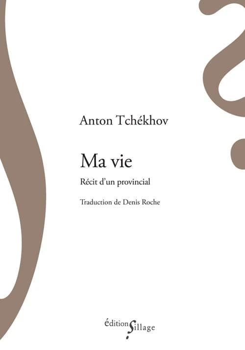 Ma vie : récit d'un provincial