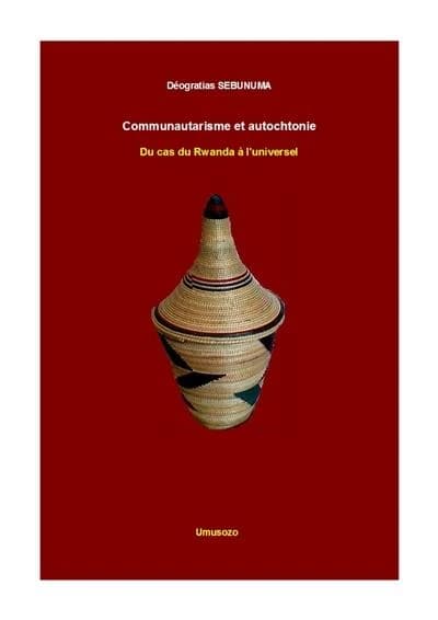 Communautarisme et autochtonie : du cas du Rwanda à l'universel