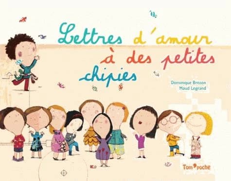 Lettres d'amour à des petites chipies