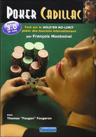 Poker Cadillac : Tout sur le Texas hold'em no-limit poker des tournois internationaux