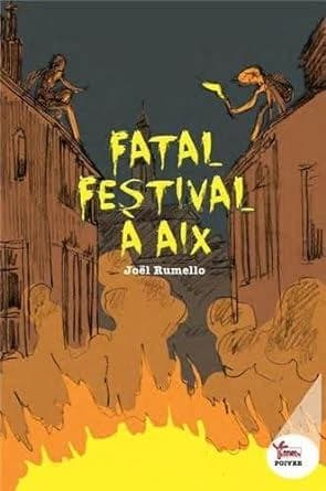 Fatal festival à Aix
