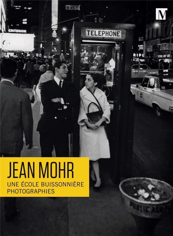 Jean Mohr : une école buissonnière, photographies : [exposition, Genève, Maison Tavel, 28 mars-15 juillet 2018]