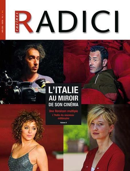 Radici : l'Italie au miroir de son cinéma Tome 3 ; une floraison multiple ; l'Italie du nouveau millénaire
