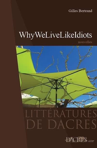 Whywelivelikeidiots : nouvelles
