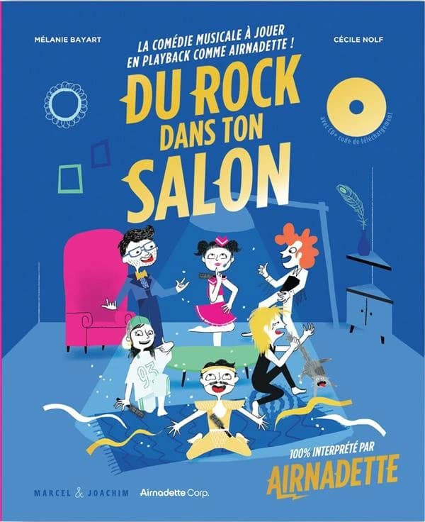 Du rock dans ton salon : la comédie musicale à jouer en playback comme Airnadette