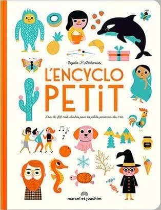 L'encyclopetit : plus de 200 mots illustrés pour les petites personnes dès 1 an