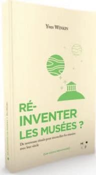 Ré-inventer les musées ?