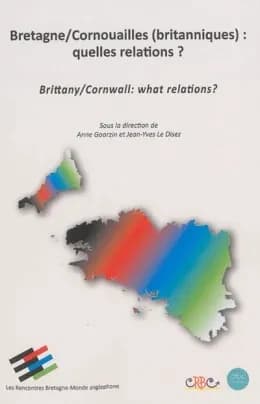 Bretagne-Cornouailles britanniques, quelles relations ?