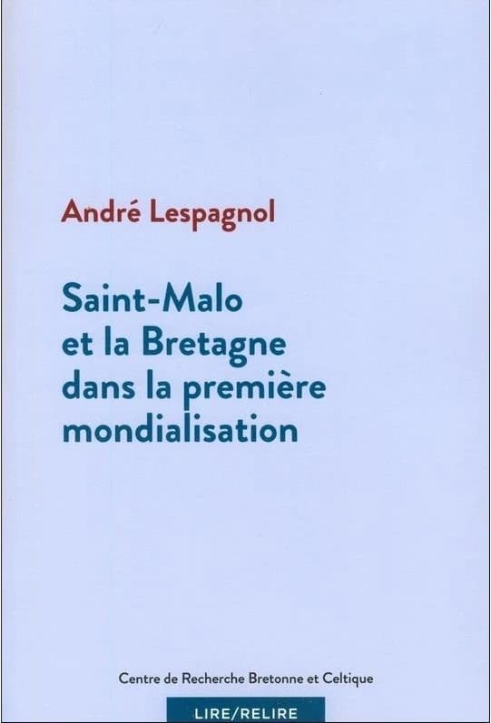 Saint-Malo et la Bretagne dans la première mondialisation