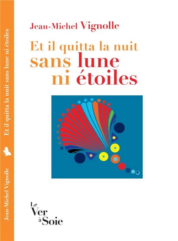 Et il quitta la nuit sans lune ni étoiles : roman : texte intégral