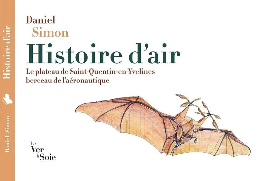Histoire d'air : le plateau de Saint-Quentin-en-Yvelines, berceau de l'aéronautique