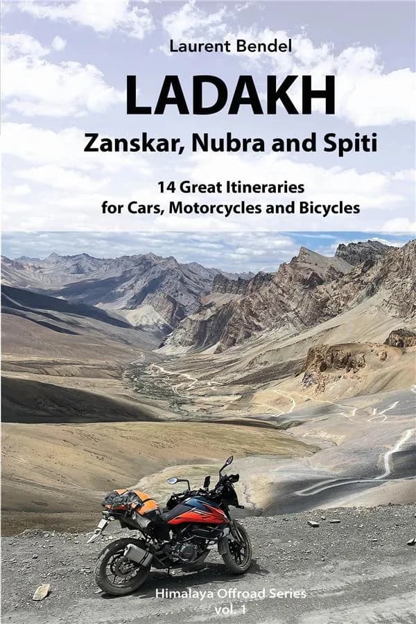 Ladakh, Zanskar and Spiti : 14 Great Itineraries for Cars, Motorcycles and Bicycles