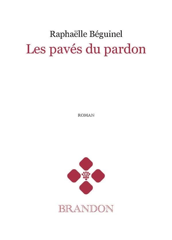 Les pavés du pardon : roman