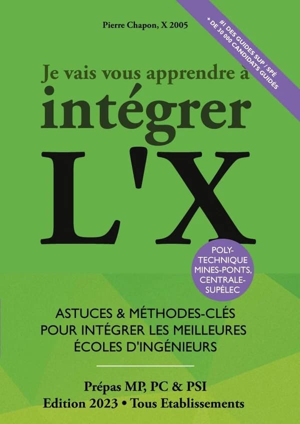Je vais vous apprendre à Intégrer l'X