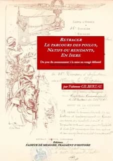 Retracer le parcours des poilus natifs ou résidants en Isère : du jour du recensement à la mise en congé définitif