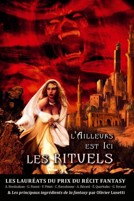 L'ailleurs est ici ; les rituels