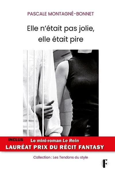 Elle n'était pas jolie, elle était pire
