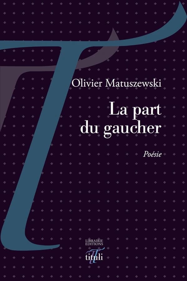 La part du gaucher : poésie