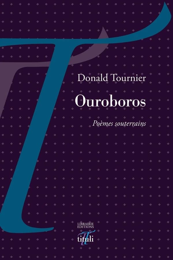 Ouroboros : poèmes souterrains