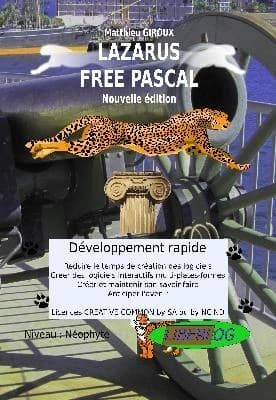 Lazarus free Pascal : développement rapide : programmation : livre de coaching créatif par les solutions (3e éd.) Matthieu Giroux