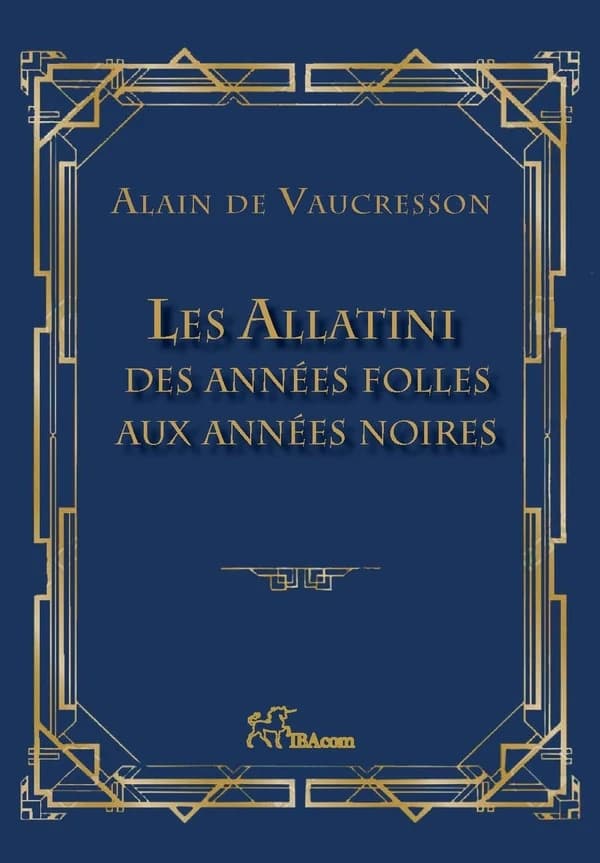 Les Allatini : des Années folles aux années noires