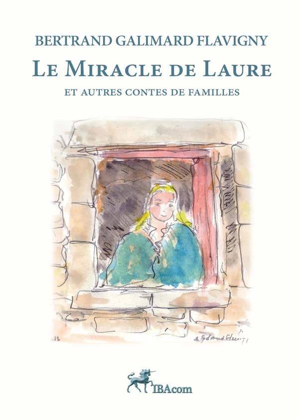 Le miracle de Laure : et autres contes de famille