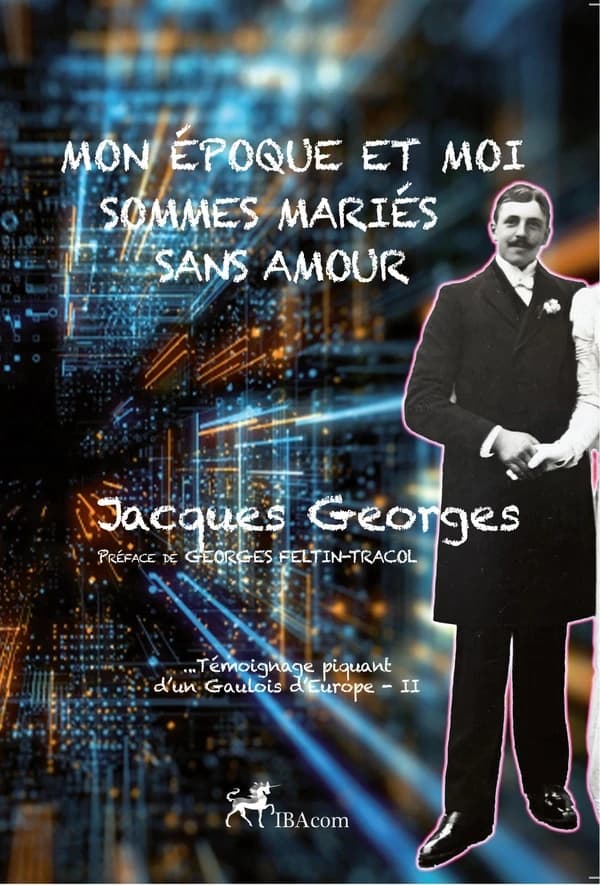 Mon époque et moi sommes mariés sans amour