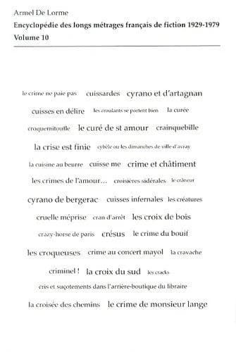 Encyclopédie des longs métrages français de fiction, 1929-1979. Volume 10, Du "Crabe-tambour" à "Cyrano et d'Artagnan"