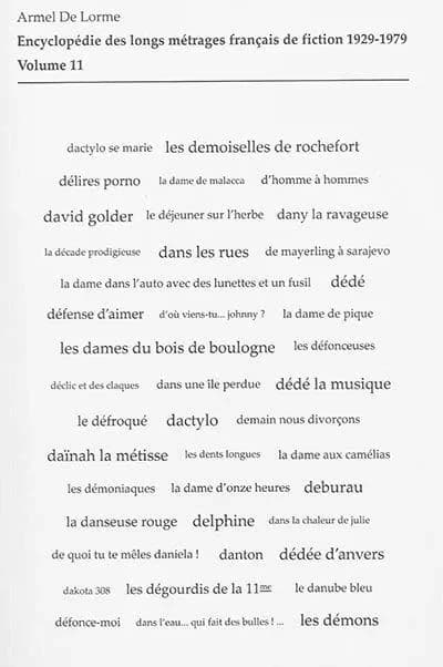 Encyclopédie des longs métrages français de fiction, 1929-1979. Volume 11, De "D'amour et d'eau fraîche" aux "Dents longues"