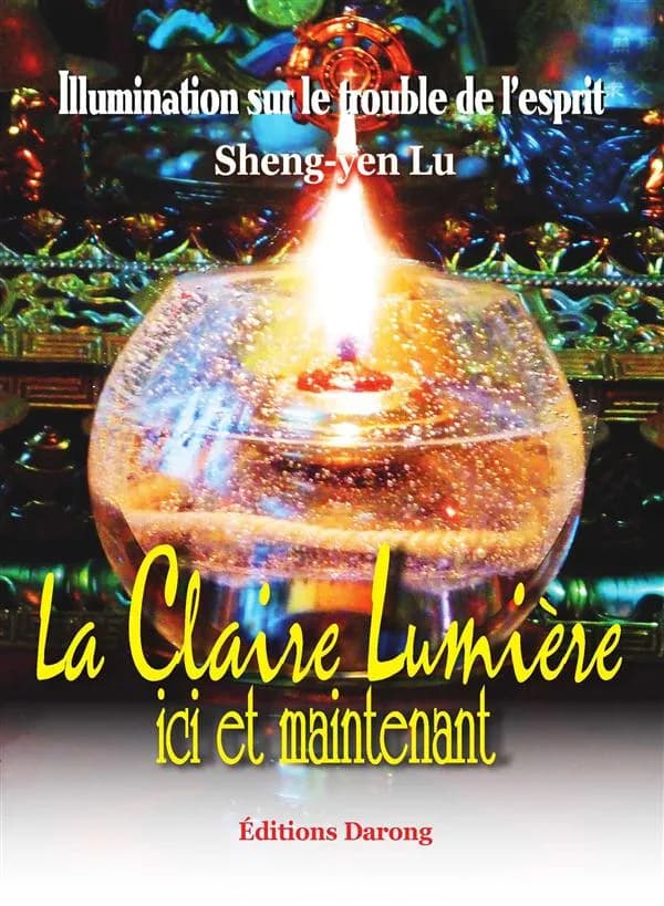 La claire lumière ici et maintenant : illumination sur le trouble de l'esprit