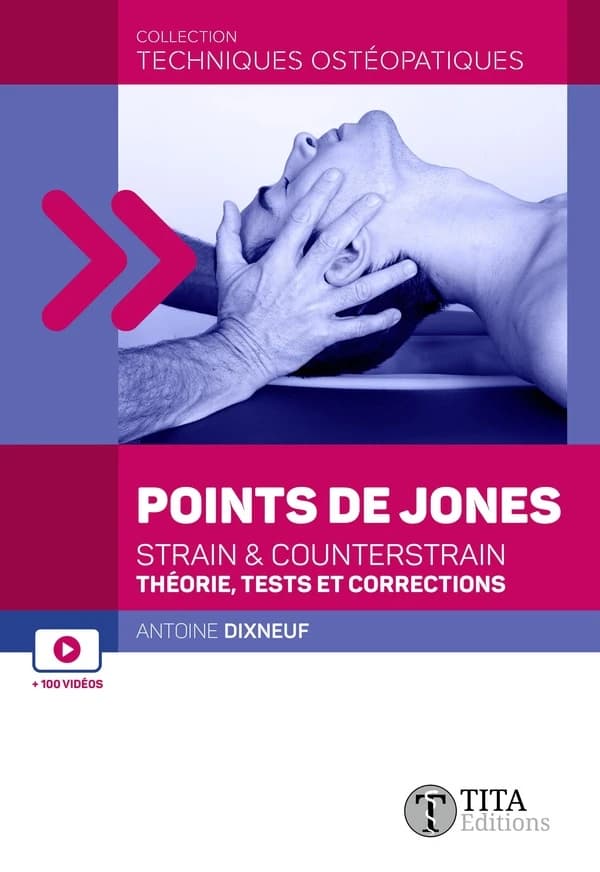 Les points de Jones : strain & counterstrain, théorie, tests et corrections