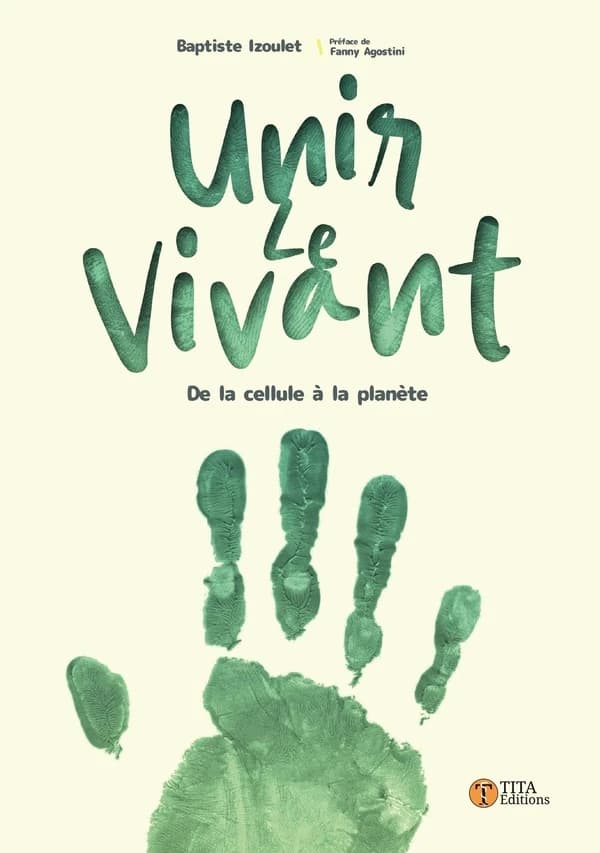 Unir le vivant : de la cellule à la planète