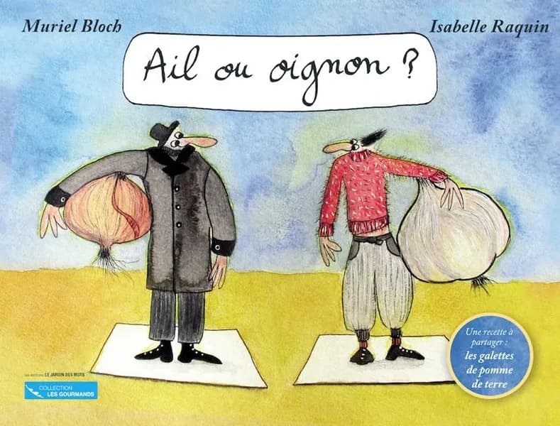 Ail ou oignon ? : [d'après un conte de la tradition juive]