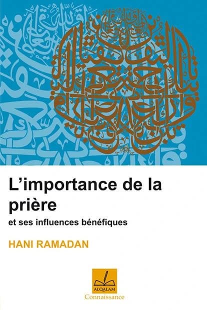 L'importance de la prière : et ses influences bénéfiques