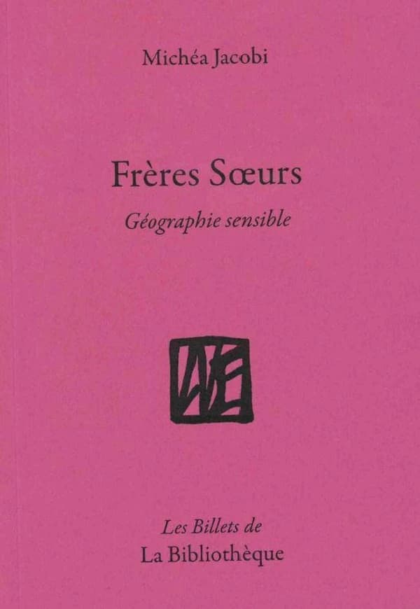 Frères soeurs : géographie sensible