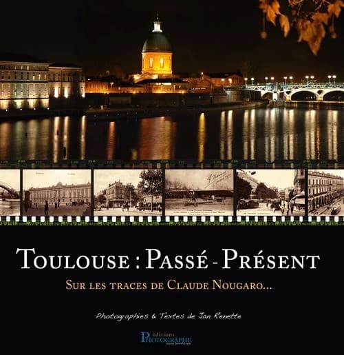Toulouse : passé-présent : sur les traces de Claude Nougaro