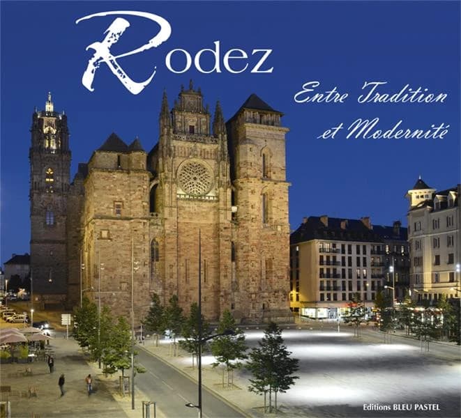 Rodez : entre tradition et modernité