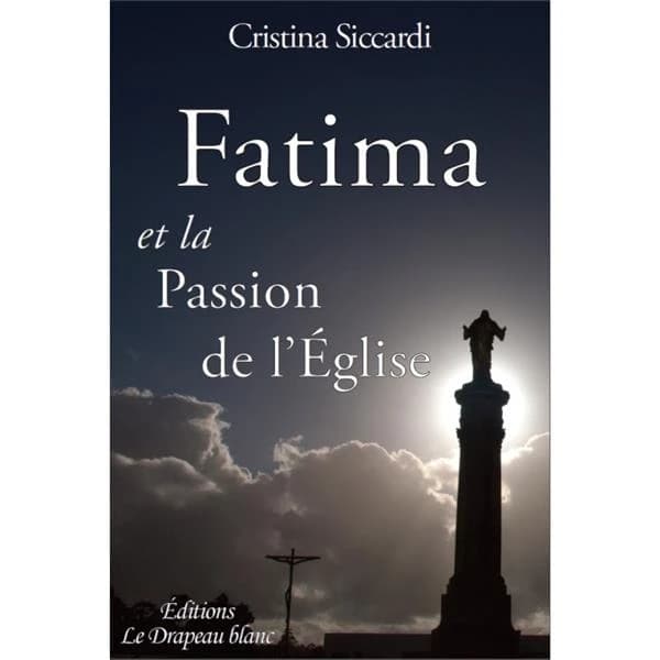 Fatima et la passion de l'Église