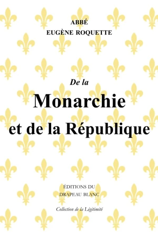 De la monarchie et de la république