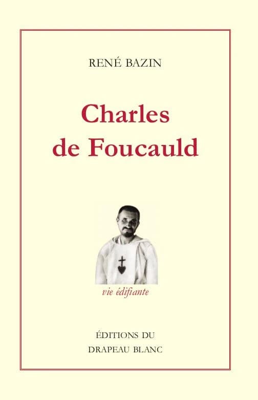Charles de Foucauld : explorateur du Maroc : ermite au Sahara
