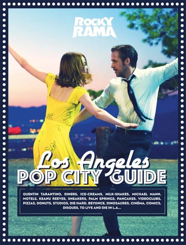 Los Angeles pop city guide : Quentin Tarantino, dinners, ice-creams, milk-shakes, Michael Mann...