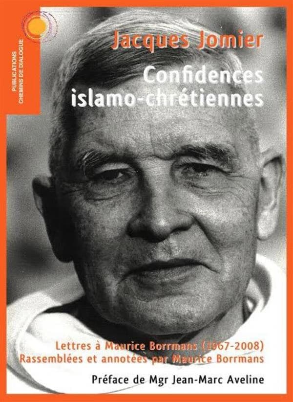 Confidences islamo-chrétiennes : lettres à Maurice Borrmans, 1967-2008